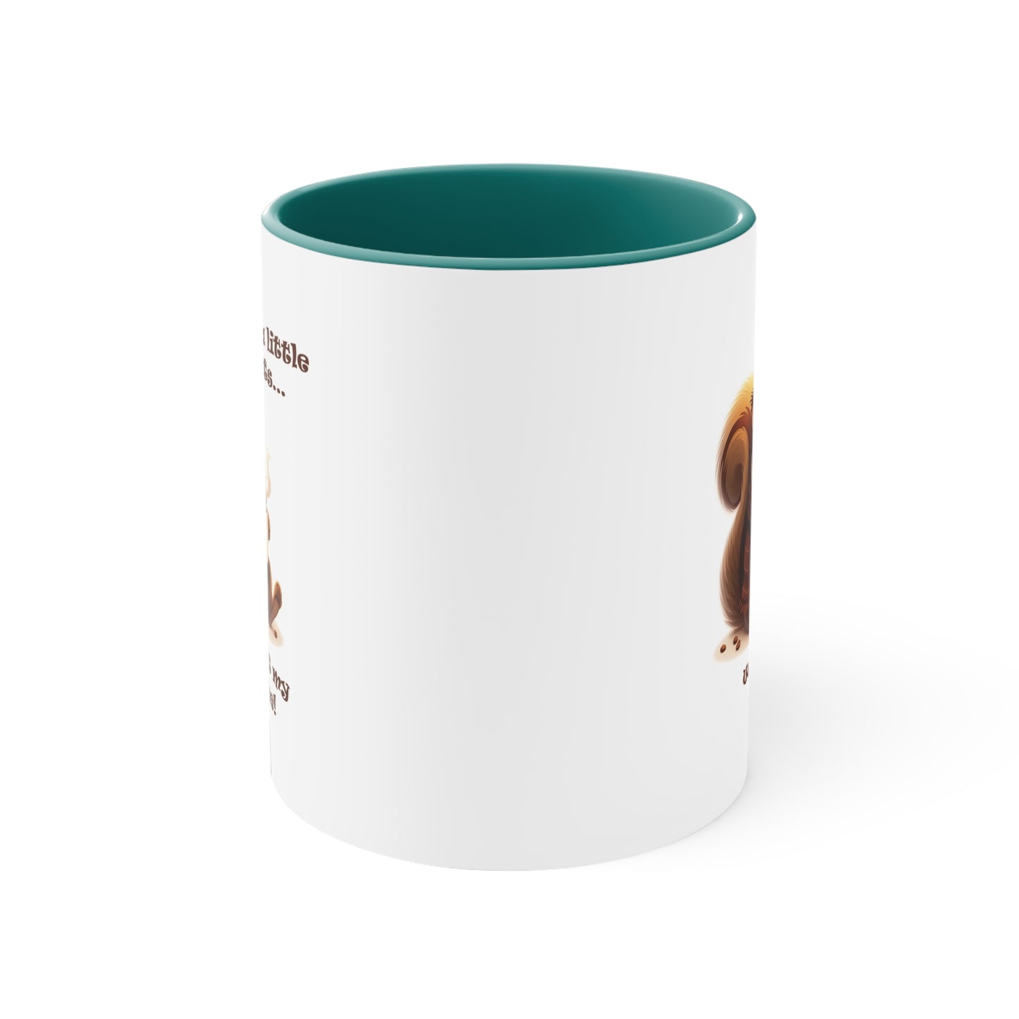 Funny Squirrel Coffee Mug - "I Go a Little Nuts Without My Coffee"