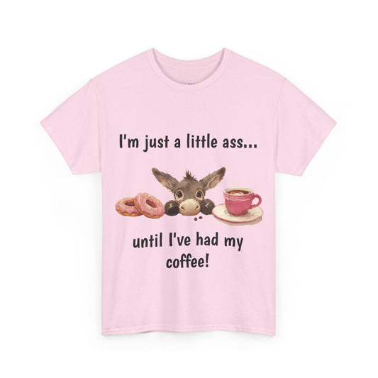 Just A Little Ass - Cute Donkey Tee
